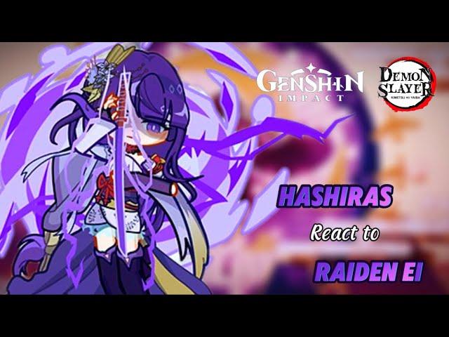 Hashiras react to Raiden Ei || Demon Slayer x Genshin impact|| *
