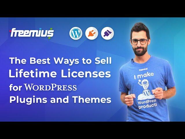 The Best Ways to Sell Lifetime Licenses for WordPress Plugins and Themes