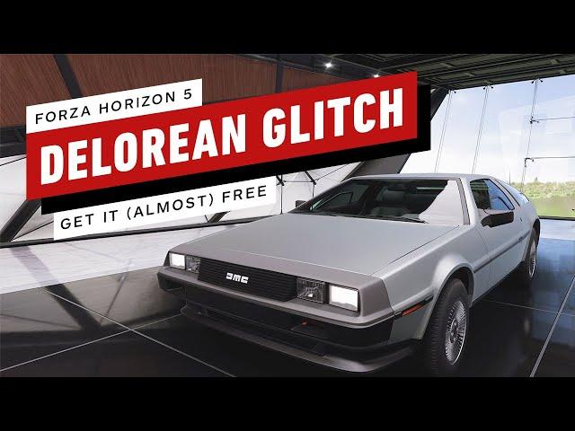 Forza Horizon 5 DeLorean ‘Glitch’: Get It (Almost) Free With This Exploit