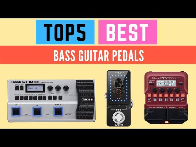 Top 5 Best Bass Guitar Pedals 2022