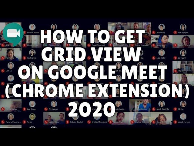 How To Get Grid View On Google Meet With Grid View Extension   See Everyone At Once!