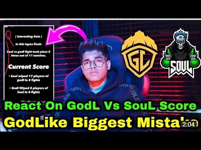 GodLike Big Mistake React On GodL Vs SouL Score SAMSUNG,A3,A5,A6,J2,J5,J7,S5,S6,S7,59,A10,A20,A3