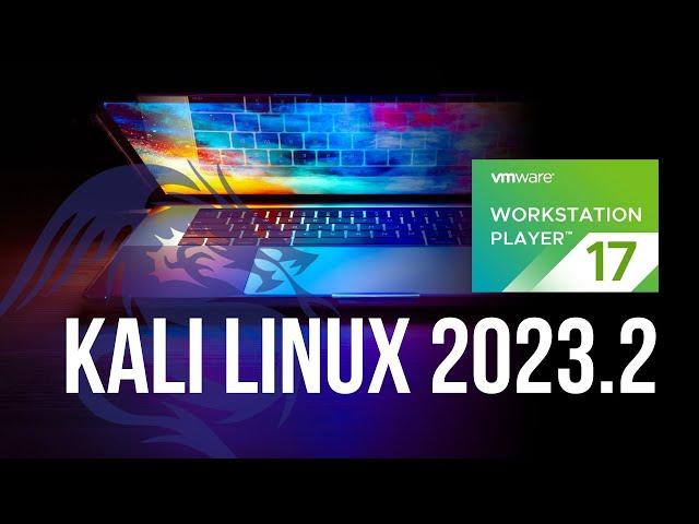 Install Kali Linux 2023.2 in VMware Workstation Player 17