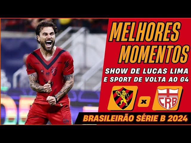 G4 Tô De Volta! Sport 2 X 0 CRB / Melhores Momentos / Brasileirão Série B 2024 / Notícias do Sport