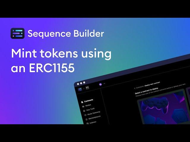 Sequence Builder tutorial - Mint tokens using an ERC1155