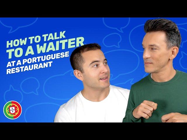 How to Talk to a Waiter at a Portuguese Restaurant | European Portuguese for Beginners