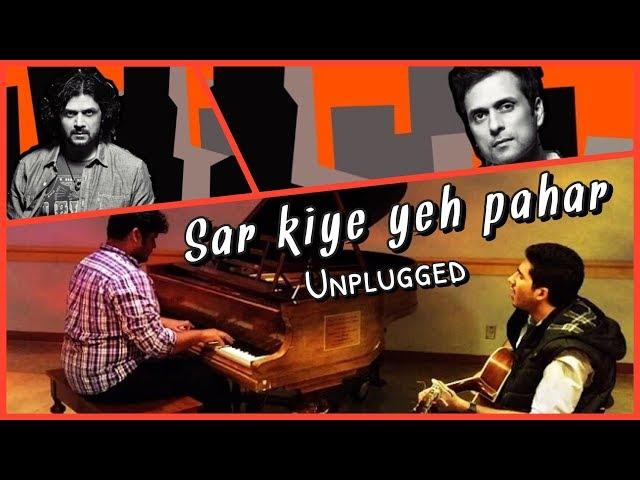 Sar Kiye Yeh Pahar | Strings | Piano and Guitar | ft. Zain Mohsin Khan