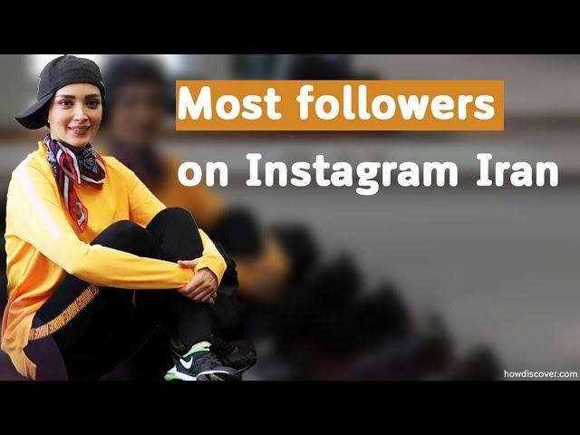 Most Followers On Instagram Iran in 2023 [ +Iranian Bloggers Instagram]