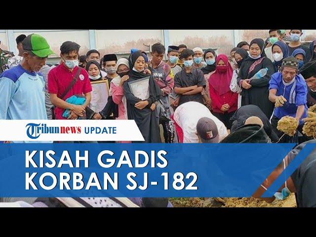 Gadis 15 Tahun jadi Korban Sriwijaya Air SJ-182, Sempat Ucapkan Keinginanya Terakhir