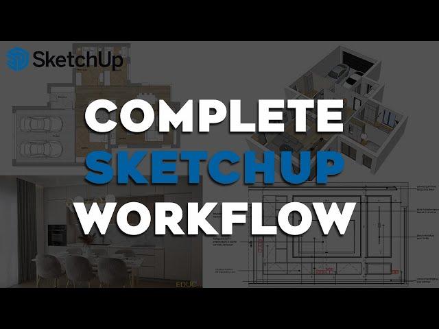 Complete SketchUp Workflow for Interior Design | From Concept to Documentation | SketchUp Tutorial