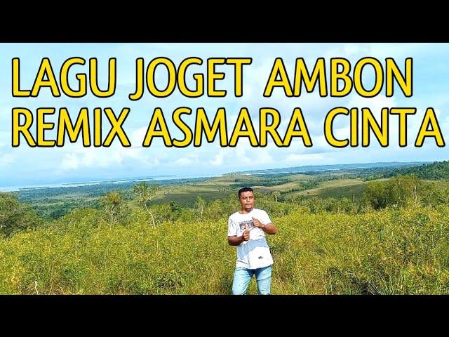 LAGU JOGET AMBON TERBARU REMIX ASMARA CINTA 2022