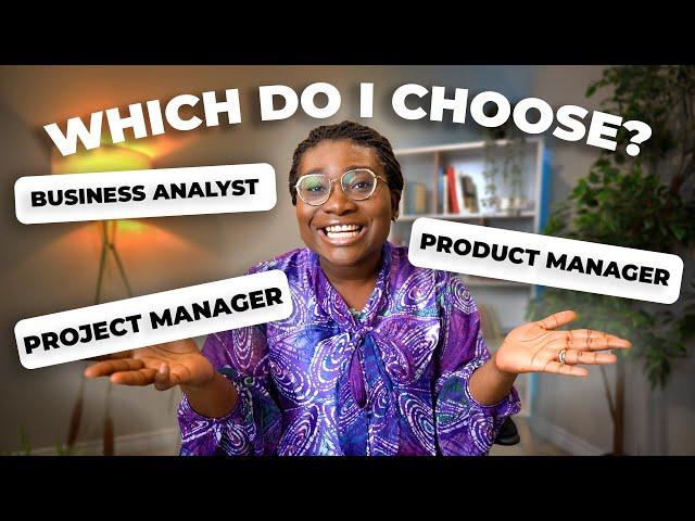 Project Management vs Product Management vs Business Analysis | Which Career Path Should You Choose?