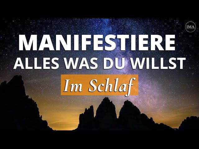 MANIFESTIERE alles was du willst, während du schläfst | Geführte Meditation + Affirmationen