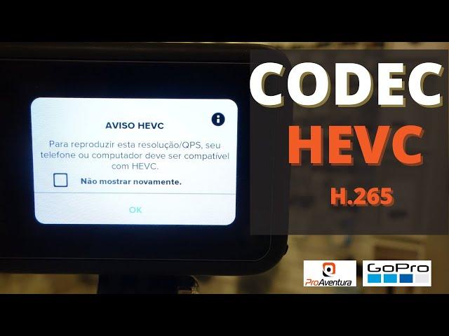 Resolvido GoPro + Codec HEVC H265  | Como Reproduzir seus vídeos no Windows!