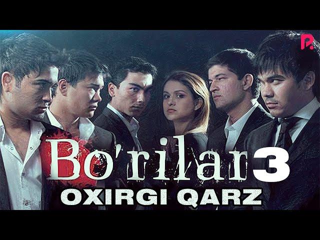 Bo'rilar 3 - Oxirgi qarz (o'zbek film) | Бурилар 3 - Охирги карз (узбекфильм) #UydaQoling