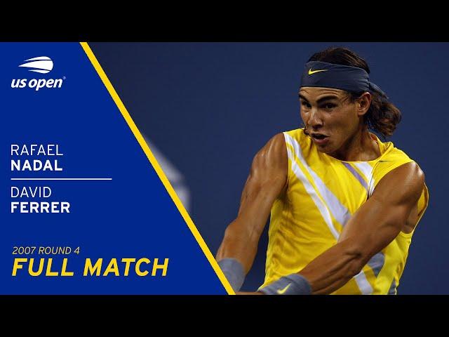 Rafael Nadal vs David Ferrer Full Match | 2007 US Open Round 4