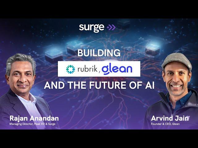 Arvind Jain & Rajan Anandan: Scaling Rubrik, Glean, and the Future of AI