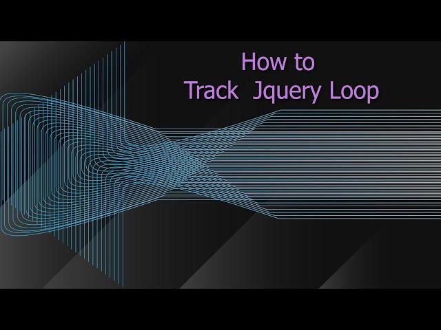 How to track jQuery Loop/Iteration