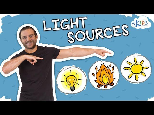 Sources of Light | Science for Kids | Kids Academy