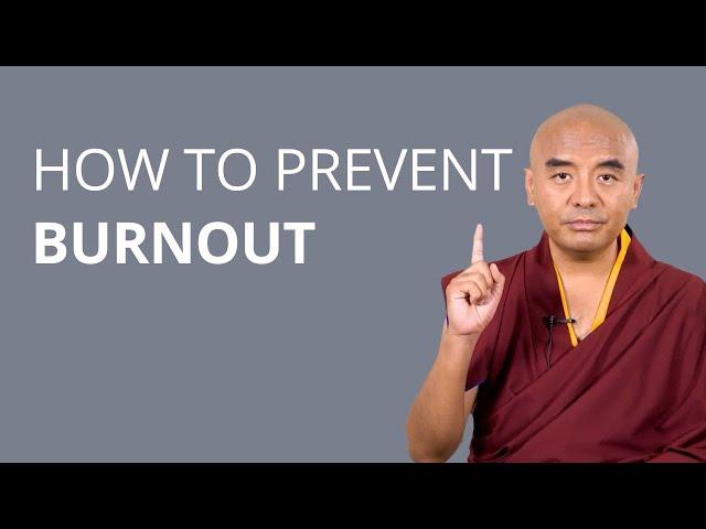 How to Prevent Burnout with Yongey Mingyur Rinpoche