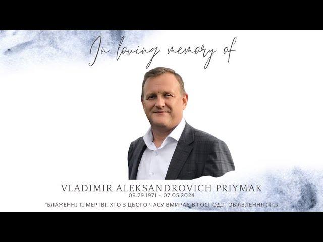 Vladimir Aleksandrovich Priymak - Funeral Service - 07/12/2024