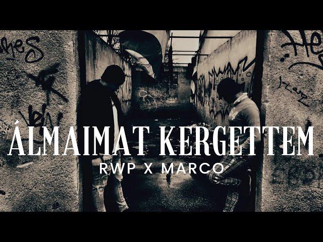 RWP X MARCO-Àlmaimat kergettem   (Official Music Video)