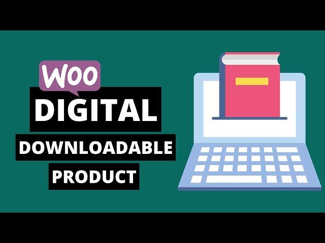 How to Create a Digital Download Product in WooCommerce [Step-by-Step Guide]