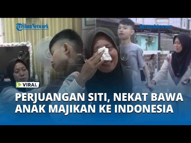 Perjuangan Siti, TKW Nekat Bawa Pulang Anak Majikan, Kini Cari Makan Buka Toko di Indonesia