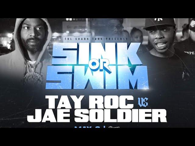 TAY ROC vs JAE SOLDIER || CHILLA JONES PRESENTS TBL SHARK TANK || SINK or SWIM #TBL #URLTV #TAYROC