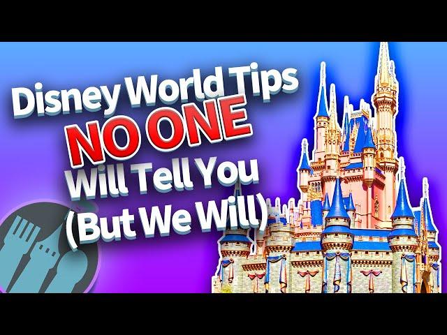 Disney World Tips NO ONE Will Tell You (But We Will)