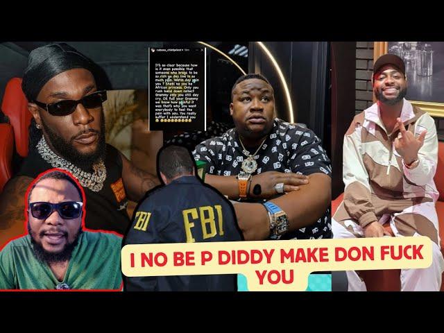 Burna boy call FBI To Pick Davido & Cubana Chief Priest for Fruad & Diddy