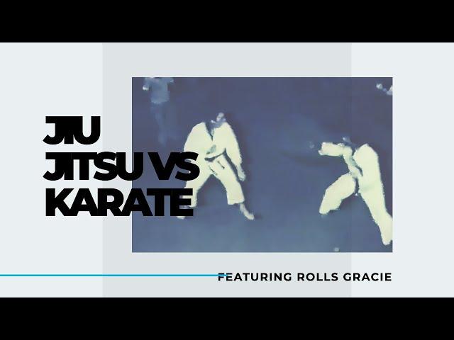 Jiu Jitsu vs. Karate Featuring Rolls Gracie | Jiu Jitsu Brotherhood