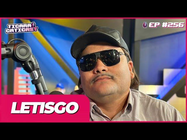 LETISGO  -  TICARACATICAST | EP 256