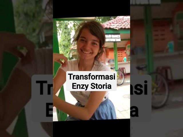 Transformasi Enzy storia #transformasi #enzystoria #artist #viral #kabarterkini #shorts