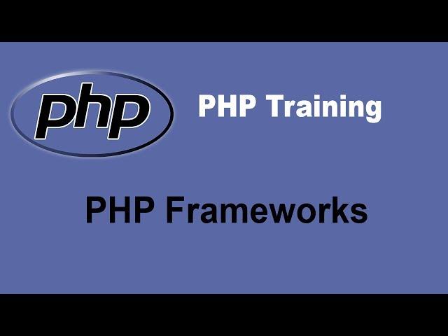 PHP Frameworks - CakePHP, Yii, Zend and Codelgniter - PHP Training Tutorial