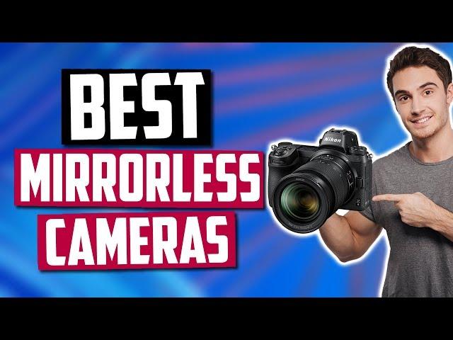 Best Mirrorless Cameras in 2020 [Top 5 Picks]