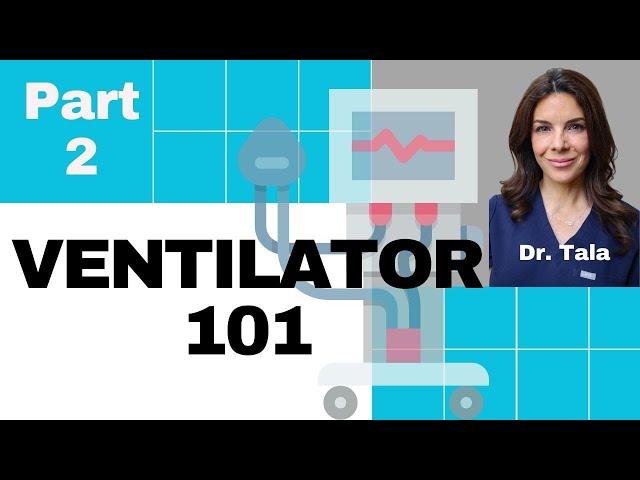 Ventilator settings made EASY - Ventilator 101 Part 2 - Tala Talks NICU