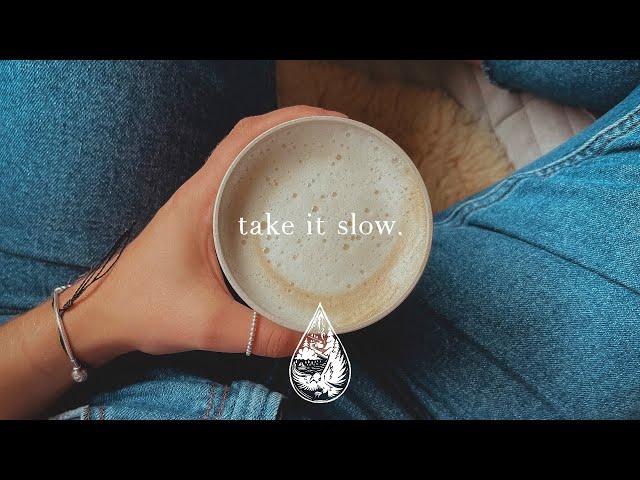 take it slow.  - a relaxing indie/folk/acoustic playlist