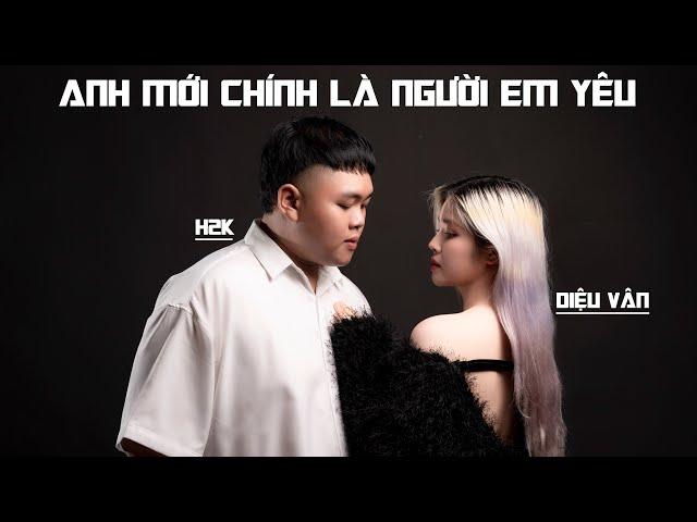 Anh Mới Chính Là Người Em Yêu (Trap Remix) - H2K x Diệu Vân