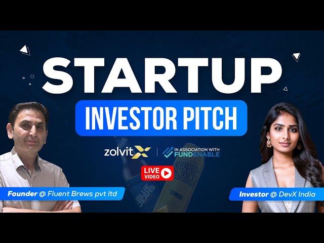 Vineett Chadhaa ने DevX में FLUENT BREWS का क्या pitch दिया? | Asli Startup, Asli Investor Pitch