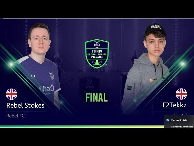 F2Tekkz vs Rebel Stokes - Final- FIFA 19 Global Series Xbox Playoffs