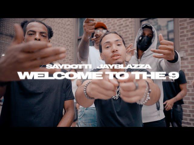 Welcome To The 9 - SayDotti x JayBlazza ( OFFICIAL MUSIC VIDEO )