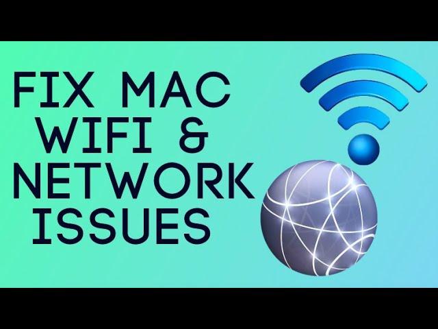 How to Fix WiFi & Network Problems macOS