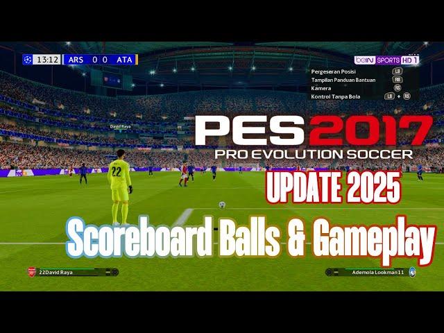 PES 2017 Update 2025 Scoreboard Balls & Gameplay