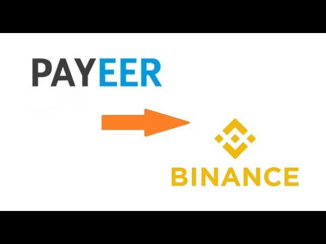 Withdrawal Payeer to Binance exchange deposit