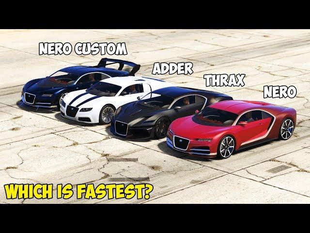 GTA 5 - TRUFFADE THRAX vs NERO vs NERO CUSTOM vs ADDER - Which is Fastest?