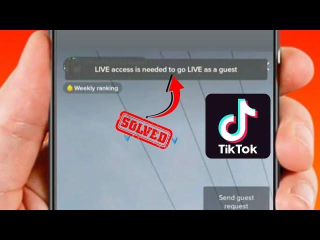 TikTok Live Access is Needed to Go Live As A Guest Problem | 2024