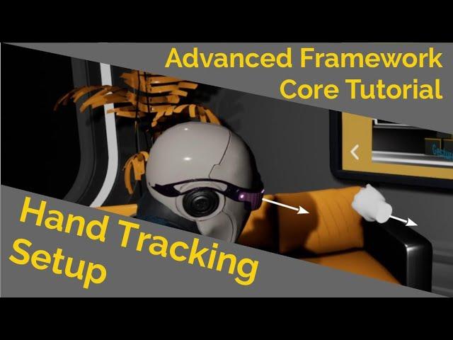 Hand Tracking Setup (Advanced Framework Core Tutorial)