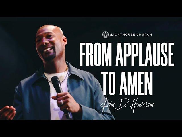 From Applause To Amen | Keion Henderson TV