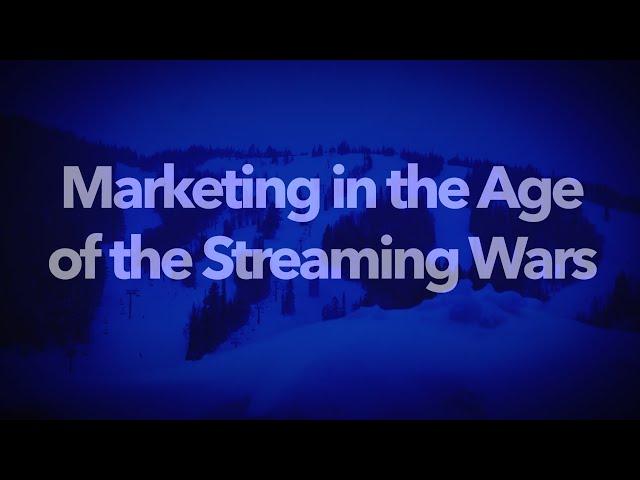 Marketing in the Age of the Streaming Wars - Presented by Zefr